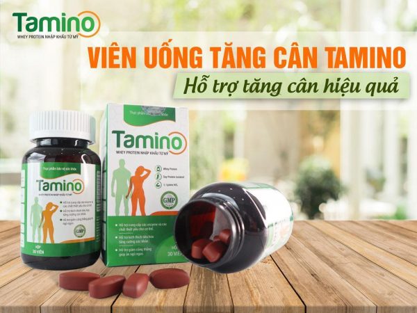 Thuốc tăng cân Tamino – thần dược cho người gầy